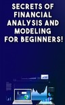 Besedin Andrei - Secrets of Financial Analysis and Modelling For Beginners [eKönyv: epub, mobi]