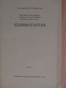 Dr. Megyeri János - Származástan [antikvár]