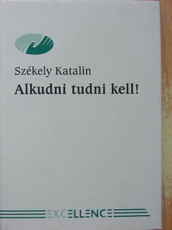 Dr. Székely Katalin - Alkudni tudni kell! [antikvár]