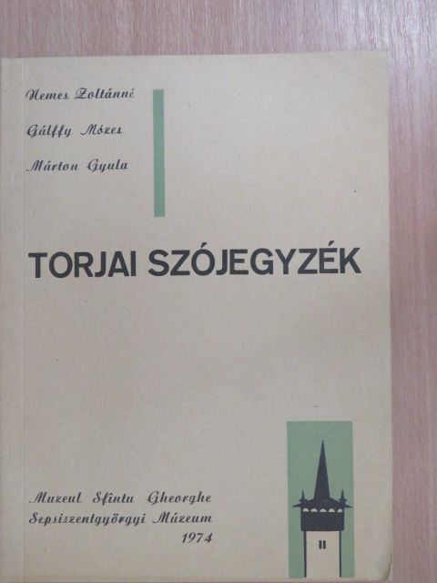 Gálffy Mózes - Torjai szójegyzék [antikvár]