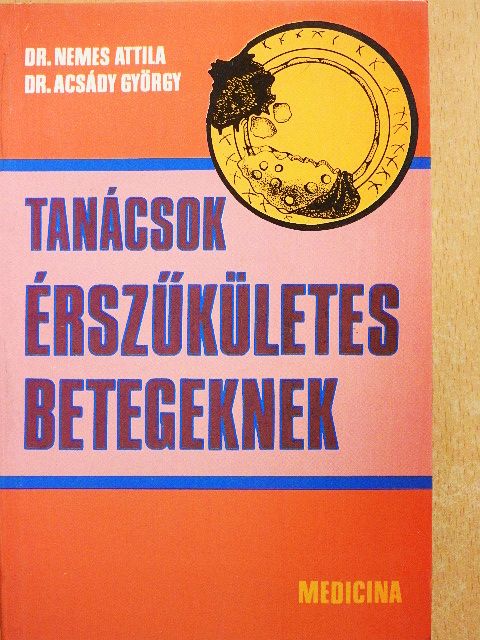 Dr. Acsády György - Tanácsok érszűkületes betegeknek [antikvár]