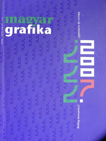 Ágoston Zsolt - Magyar Grafika 2006/6. [antikvár]
