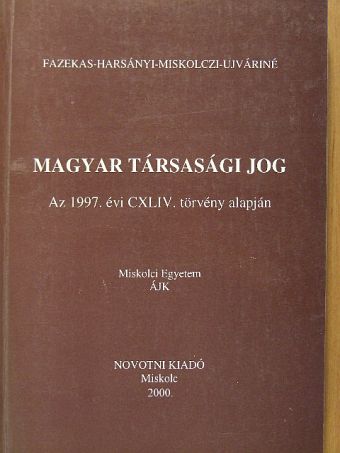 Dr. Fazekas Judit - Magyar Társasági Jog [antikvár]