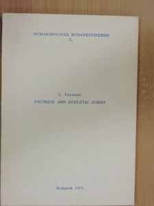 I. Farmosi - Physique and athletic jumps [antikvár]
