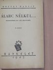 Bozzay Margit - Álarc nélkül... [antikvár]