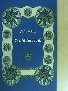 Csók Márta - Családmozaik [antikvár]