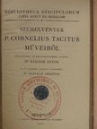 P. Cornelius Tacitus - Szemelvények P. Cornelius Tacitus műveiből [antikvár]