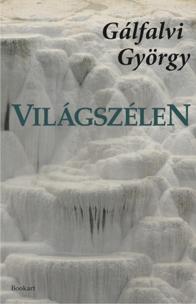 Gálfalvi György - Világszélen