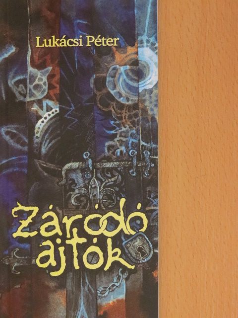 Lukácsi Péter - Záródó ajtók [antikvár]