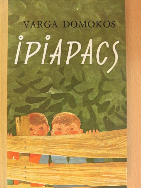 Varga Domokos - Ipiapacs [antikvár]