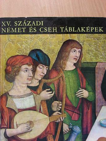 Végh János - XV. századi német és cseh táblaképek [antikvár]