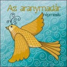 Az aranymadár - népmesék - (hangoskönyv)