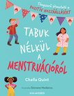 Chella Quint - Tabuk nélkül a menstruációról