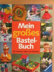 Mein großes Bastelbuch [antikvár]
