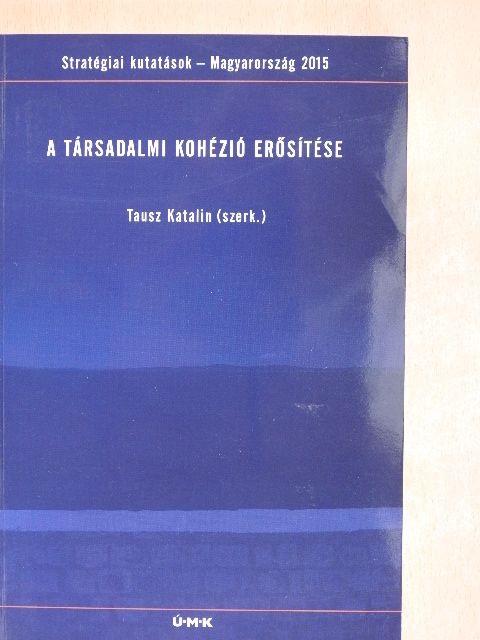 Ferge Zsuzsa - A társadalmi kohézió erősítése [antikvár]