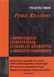 Pelejtei Tibor - Public Relations [antikvár]