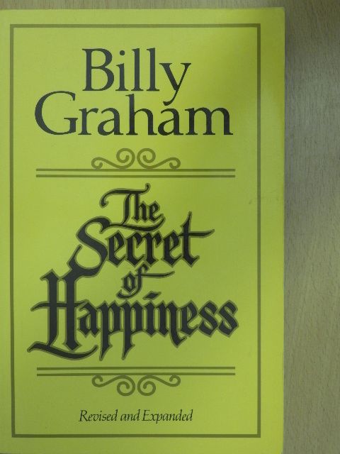 Billy Graham - The Secret of Happiness [antikvár]
