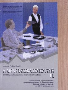 Kossáné Prókay Katalin - A menedzserasszisztens II. [antikvár]