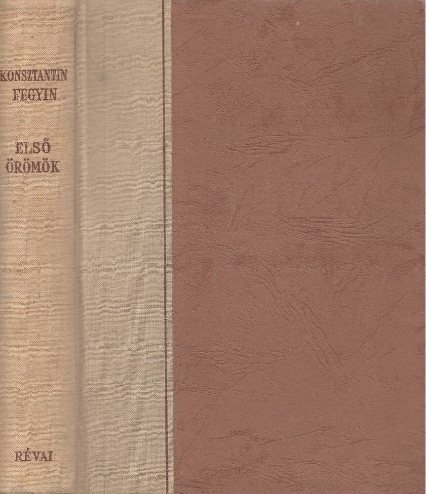 Fégyin, Konsztantin - Első örömök [antikvár]