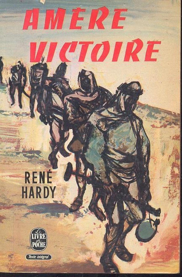 HARDY, RENÉ - Amére Victoire [antikvár]