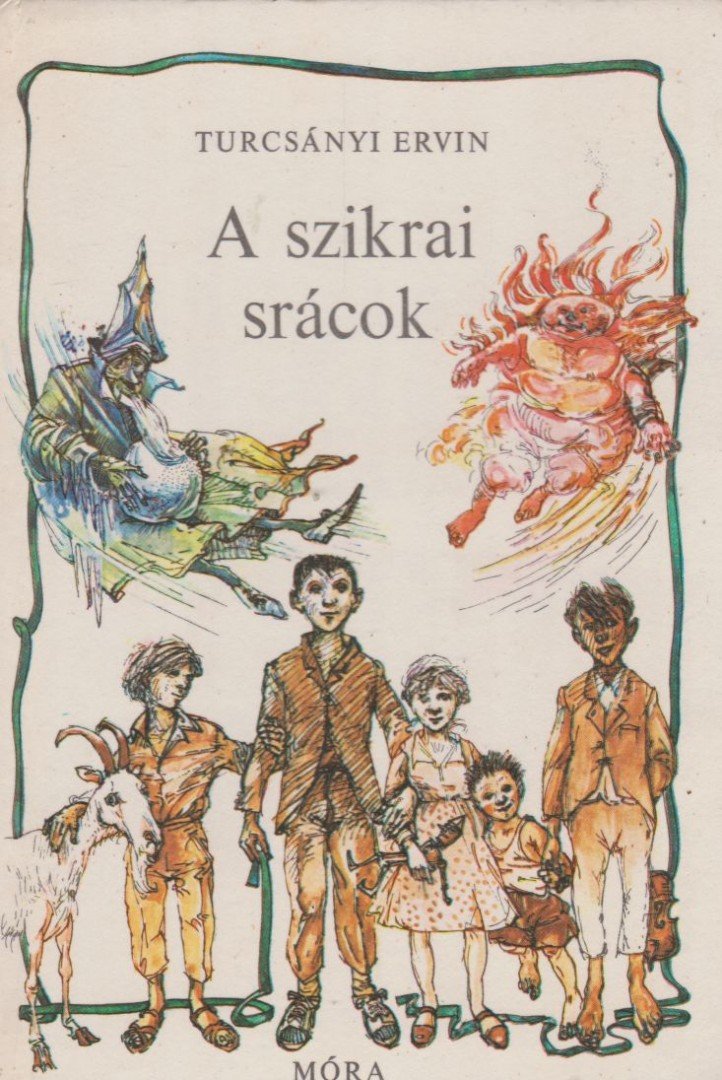 Turcsányi Ervin - A szikrai srácok [antikvár]