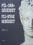 Dr. Bauer Miklós - Fül-orr-gégészet, fej-nyak sebészet [antikvár]