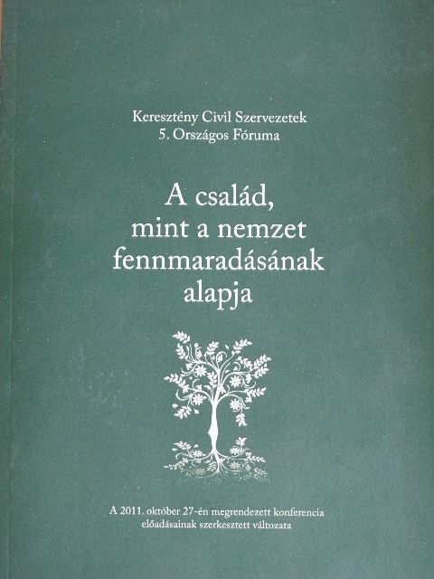 Bíró László - A család, mint a nemzet fennmaradásának alapja [antikvár]