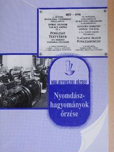 Malatyinszki József - Nyomdászhagyományok őrzése [antikvár]