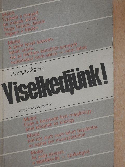 Nyerges Ágnes - Viselkedjünk! [antikvár]