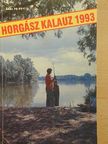 Bella György - Horgászkalauz 1993. [antikvár]