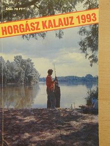 Bella György - Horgászkalauz 1993. [antikvár]