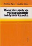 Kapitány Ágnes, Kapitány Gábor - Vonzalmaink és választásaink mélyszerkezete [antikvár]