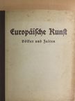 Wilhelm Müseler - Europäische Kunst (gótbetűs) [antikvár]