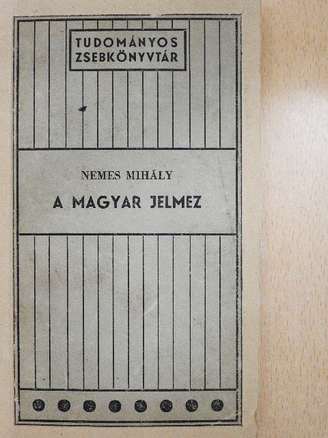 Nemes Mihály - A magyar jelmez és fejlődése dióhéjban [antikvár]