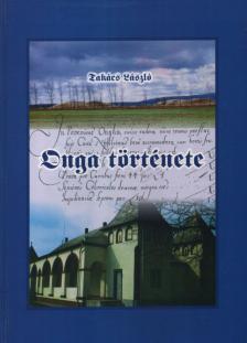 Takács László - Onga története [antikvár]