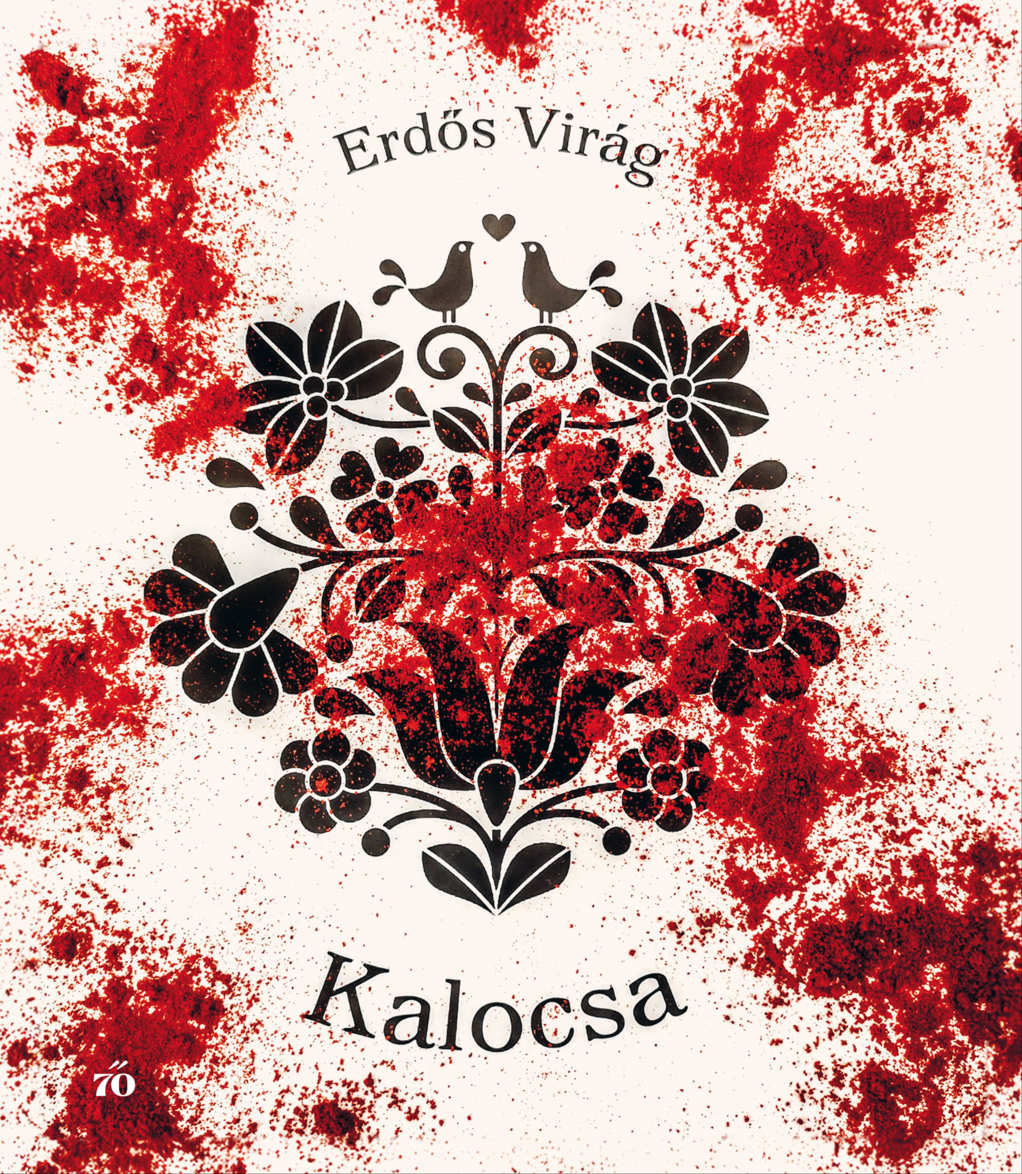 Erdős Virág - Kalocsa [eKönyv: epub, mobi]