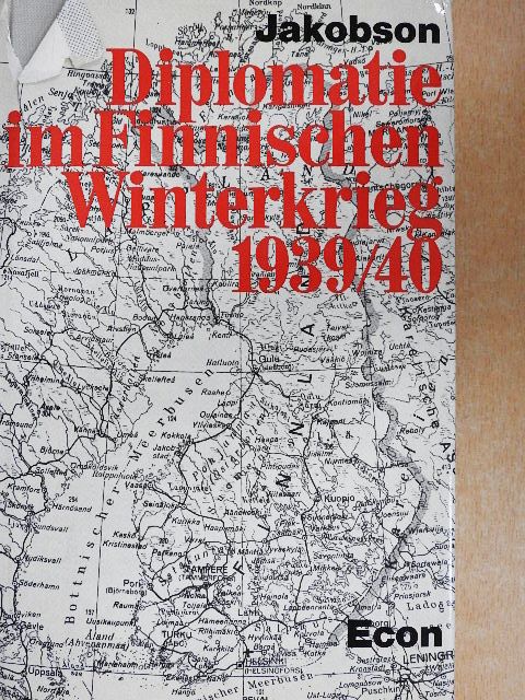 Max Jakobson - Diplomatie im Finnischen Winterkrieg 1939/40 [antikvár]