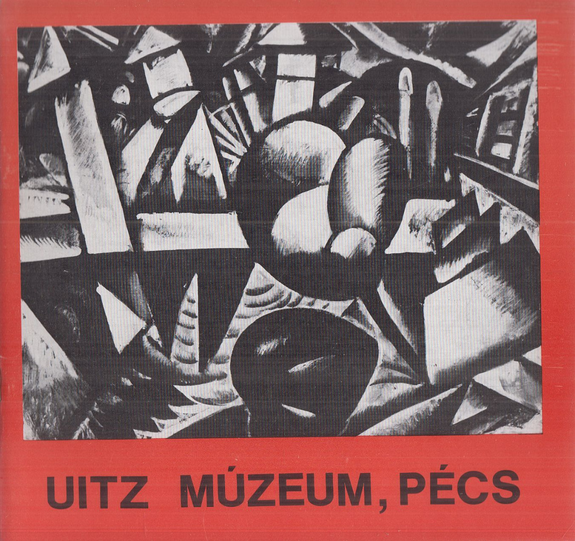 ROMVÁRY FERENC - Uitz Múzeum, Pécs [antikvár]
