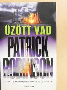 Patrick Robinson - Űzött vad [antikvár]