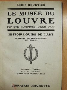 Louis Hourticq - Le Musée du Louvre [antikvár]
