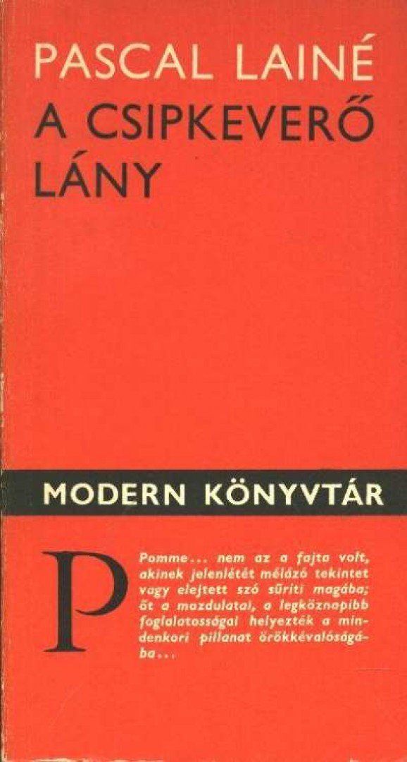 Lainé, Pascal - A csipkeverő lány [antikvár]