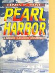 Edwin P. Hoyt - Pearl Harbor [antikvár]
