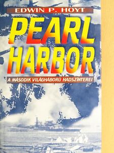 Edwin P. Hoyt - Pearl Harbor [antikvár]