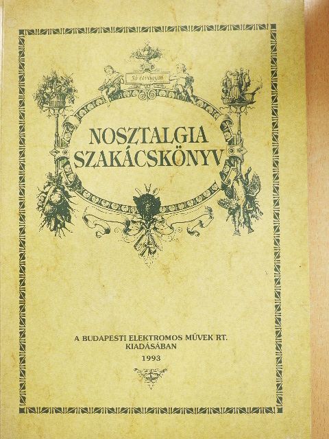 Nosztalgia szakácskönyv [antikvár]