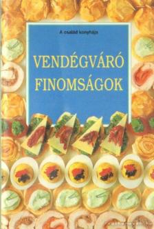 Vendégváró finomságok [antikvár]