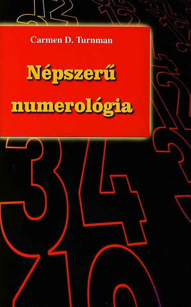 TURNMAN, CARMEN D. - Népszerű numerológia [antikvár]