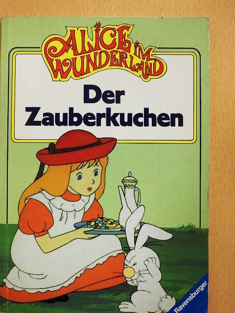 Alice im Wunderland - Der Zauberkuchen [antikvár]