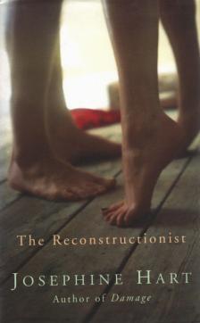 Josephine Hart - The Reconstructionist [antikvár]