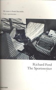 Ford, Richard - The Sportswriter [antikvár]