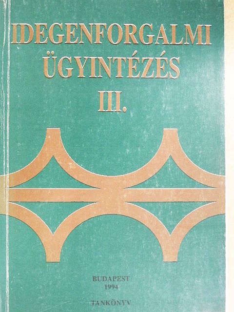Zsobrák Ferencné - Idegenforgalmi ügyintézés III. [antikvár]